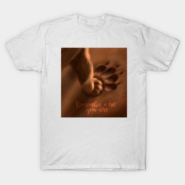 Remember who you are, lion art, lion paws T-Shirt by PrimeStore